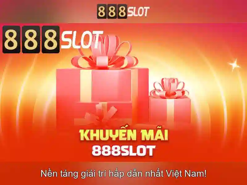 888slot con - Trải Nghiệm Cá Cược Slot Hấp Dẫn