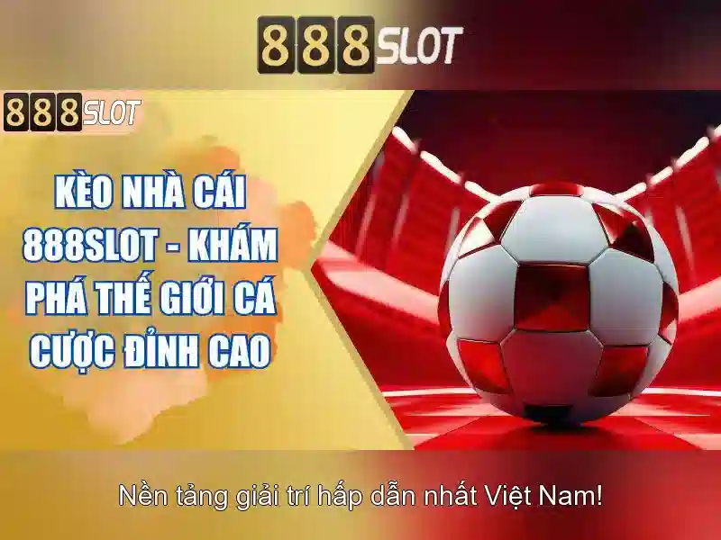 Khuyến Mãi Tặng Tiền 888slot bet